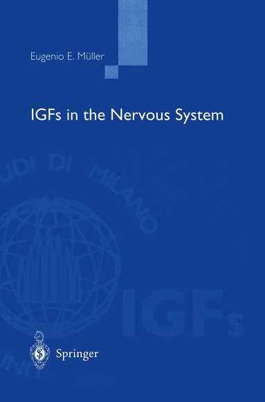 E. E. Muller, E. Myller, Eugenio E. Müller - IGFs in the Nervous System, Häftad
