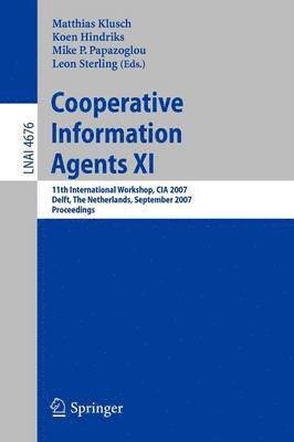 Cooperative Information Agents XI 1