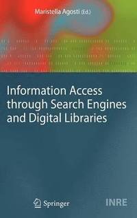 bokomslag Information Access through Search Engines and Digital Libraries