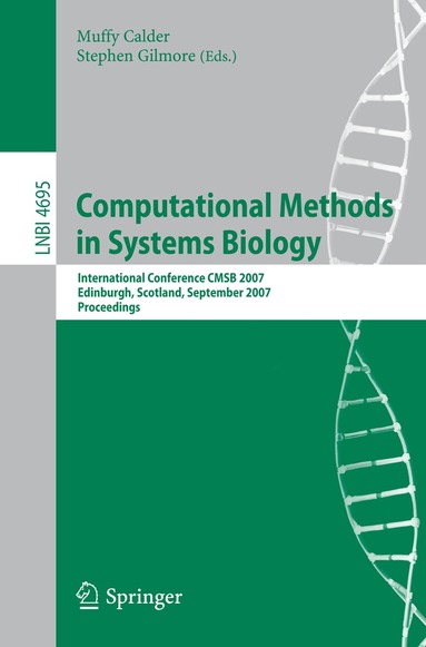 Muffy Calder, Stephen Gilmore - Computational Methods in Systems Biology, Häftad