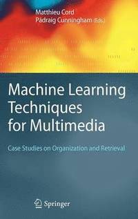 bokomslag Machine Learning Techniques for Multimedia