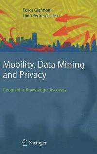 bokomslag Mobility, Data Mining and Privacy