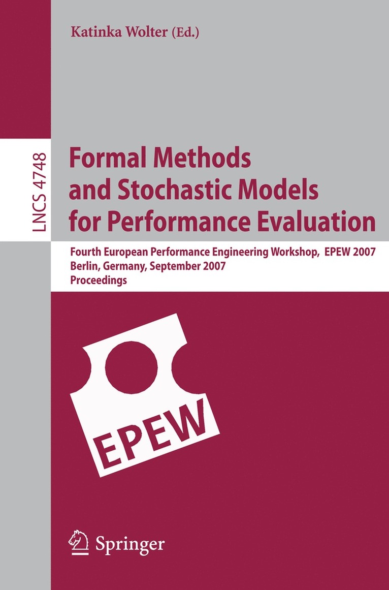 Formal Methods and Stochastic Models for Performance Evaluation 1