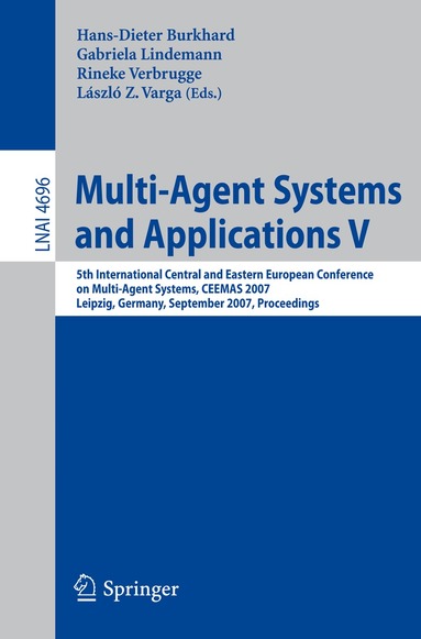 Hans-Dieter Burkhard, Gabriela Lindemann, Rineke Verbrugge, Laszlo Varga - Multi-Agent Systems and Applications V, Häftad
