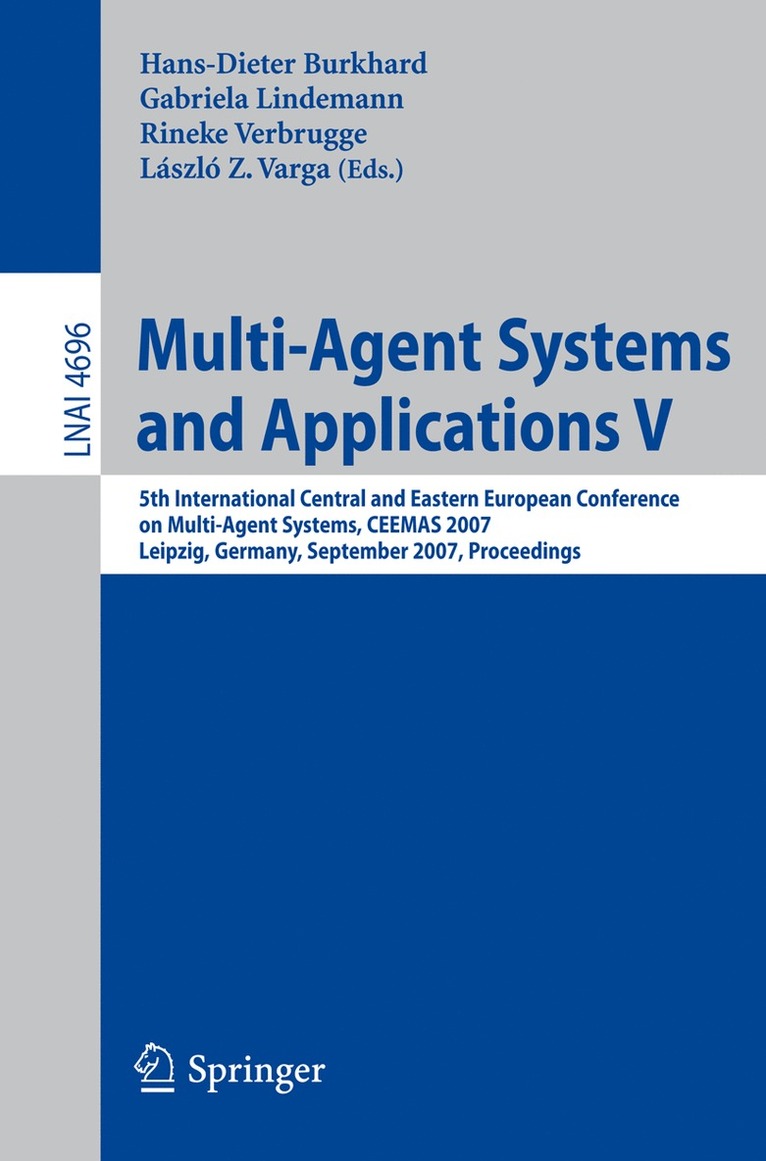 Hans-Dieter Burkhard, Gabriela Lindemann, Rineke Verbrugge, Laszlo Varga - Multi-Agent Systems and Applications V, Häftad