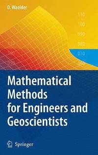 bokomslag Mathematical Methods for Engineers and Geoscientists