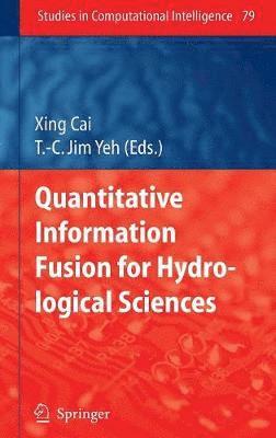 Quantitative Information Fusion for Hydrological Sciences 1