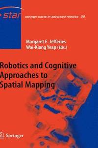 bokomslag Robotics and Cognitive Approaches to Spatial Mapping