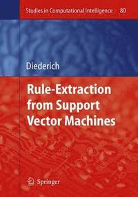 bokomslag Rule Extraction from Support Vector Machines