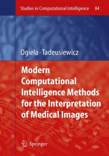 bokomslag Modern Computational Intelligence Methods for the Interpretation of Medical Images