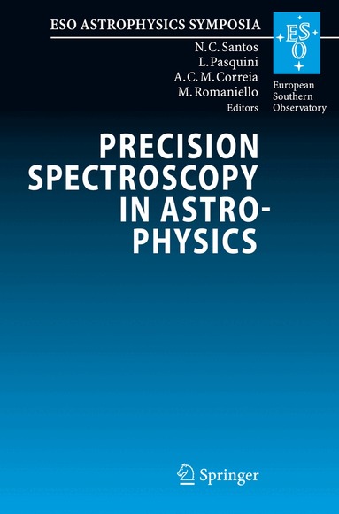 Nuno C. Santos, Luca Pasquini, Alexandre C. M. Correia, Martino Romaniello - Precision Spectroscopy in Astrophysics, Inbunden