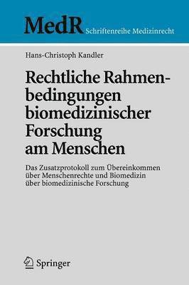 Rechtliche Rahmenbedingungen biomedizinischer Forschung am Menschen 1