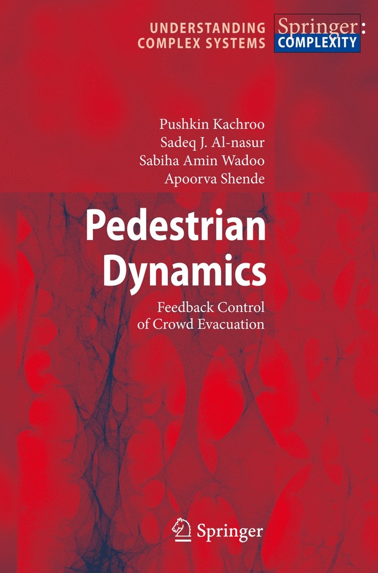 Pushkin Kachroo, Sadeq J. Al-nasur, Sabiha Amin Wadoo, Apoorva Shende, Sadeq J. Al-Nasur - Pedestrian Dynamics, Inbunden