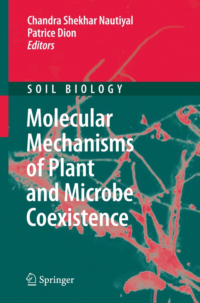 Chandra Shekhar Nautiyal, Patrice Dion - Molecular Mechanisms of Plant and Microbe Coexistence, Inbunden
