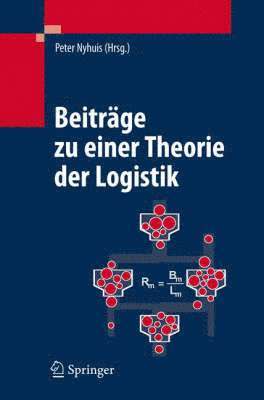 Peter Nyhuis - Beiträge zu einer Theorie der Logistik, Inbunden