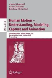 bokomslag Human Motion - Understanding, Modeling, Capture and Animation