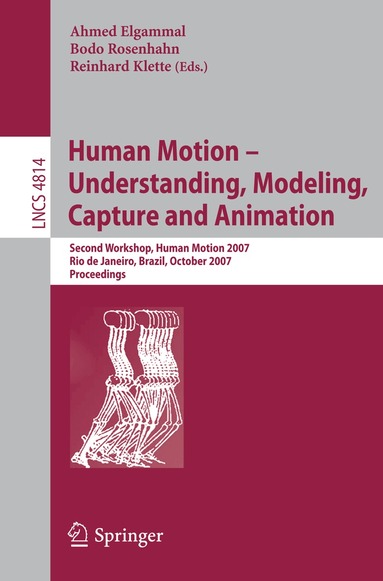 Ahmed Elgammal, Bodo Rosenhahn, Reinhard Klette - Human Motion - Understanding, Modeling, Capture and Animation, Häftad