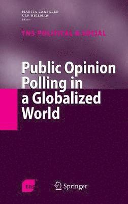 Public Opinion Polling in a Globalized World 1