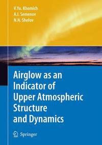 bokomslag Airglow as an Indicator of Upper Atmospheric Structure and Dynamics