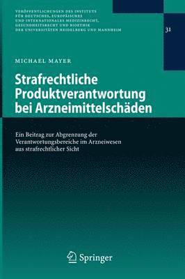 Strafrechtliche Produktverantwortung bei Arzneimittelschäden