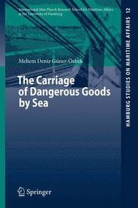 bokomslag The Carriage of Dangerous Goods by Sea