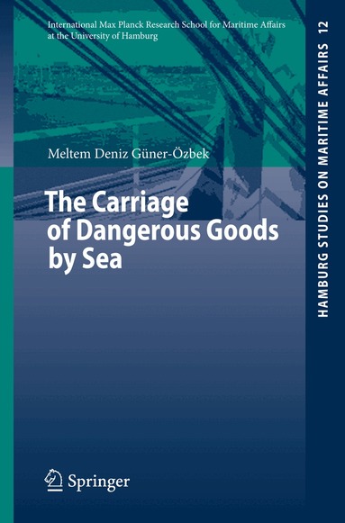 Meltem Deniz Güner-Özbek - Carriage of Dangerous Goods by Sea, Häftad