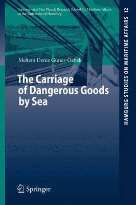 bokomslag The Carriage of Dangerous Goods by Sea