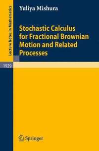 bokomslag Stochastic Calculus for Fractional Brownian Motion and Related Processes