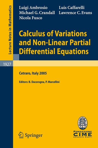 Luigi Ambrosio, Luis A. Caffarelli, Michael G. Crandall, Lawrence C. Evans, Nicola Fusco, Bernard Dacorogna, Paolo Marcellini - Calculus of Variations and Nonlinear Partial Differential Equations, Häftad