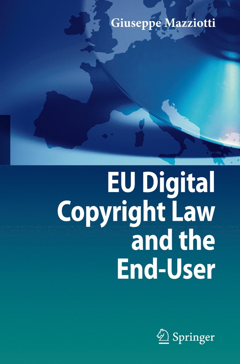 EU Digital Copyright Law and the End-User