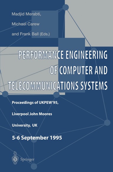 Madjid Merabti, Michael Carew, Frank Ball - Performance Engineering of Computer and Telecommunications Systems, Häftad