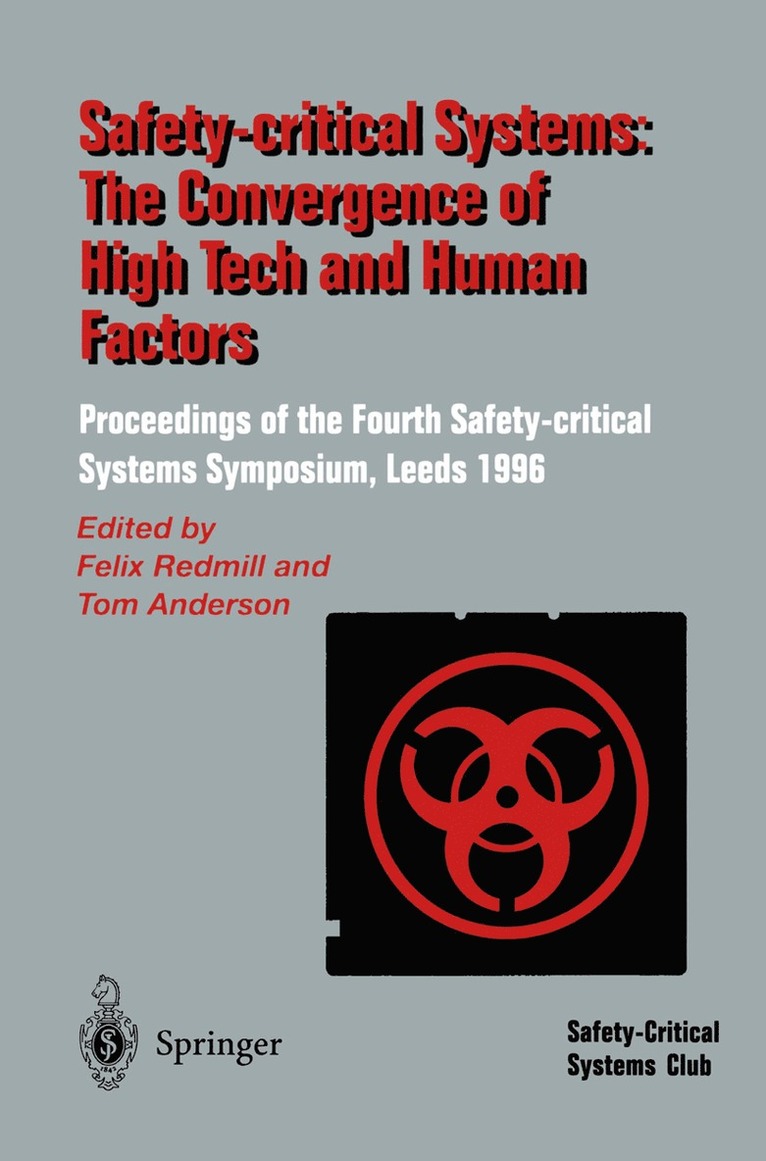 Felix Redmill, Tom Anderson - Safety-Critical Systems: The Convergence of High Tech and Human Factors, Häftad