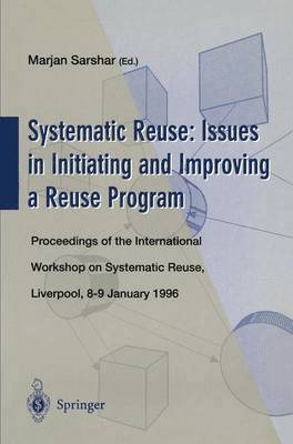 bokomslag Systematic Reuse: Issues in Initiating and Improving a Reuse Program