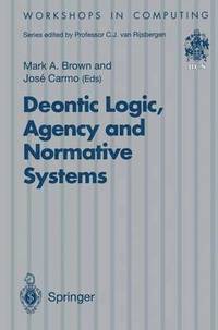 bokomslag Deontic Logic, Agency and Normative Systems