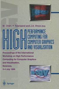bokomslag High Performance Computing for Computer Graphics and Visualisation