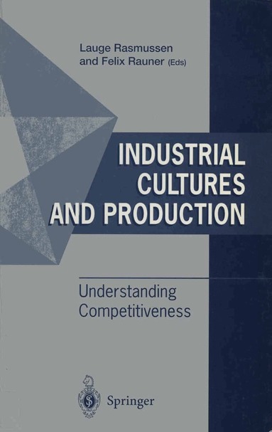 Lauge Rasmussen, Felix Rauner - Industrial Cultures and Production, Häftad