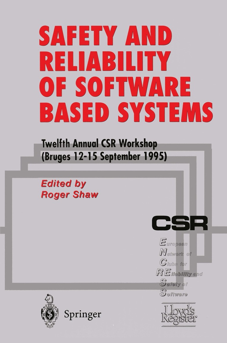 Safety and Reliability of Software Based Systems
