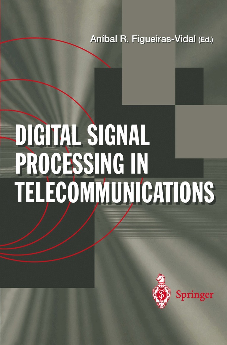 Anibal R. Figueiras-Vidal - Digital Signal Processing in Telecommunications, Häftad
