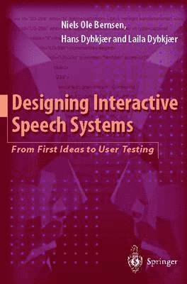 Designing Interactive Speech Systems 1