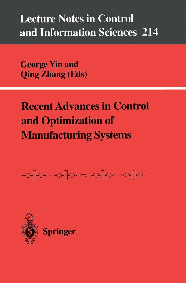 George Yin, Qing Zhang - Recent Advances in Control and Optimization of Manufacturing Systems, Häftad