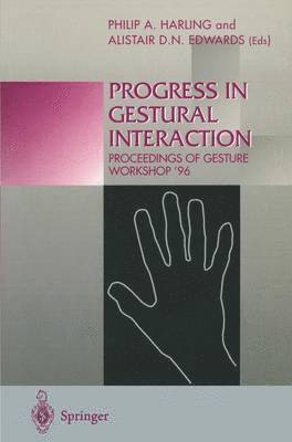 Progress in Gestural Interaction 1