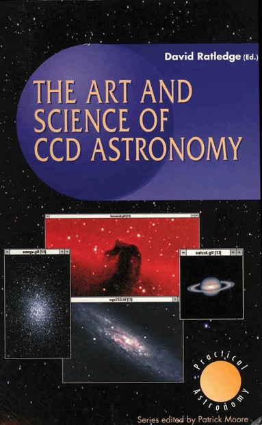 D. Ratledge, David Ratledge - Art and Science of CCD Astronomy, Häftad