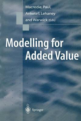 Modelling for Added Value 1