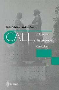 bokomslag CALL, Culture and the Language Curriculum