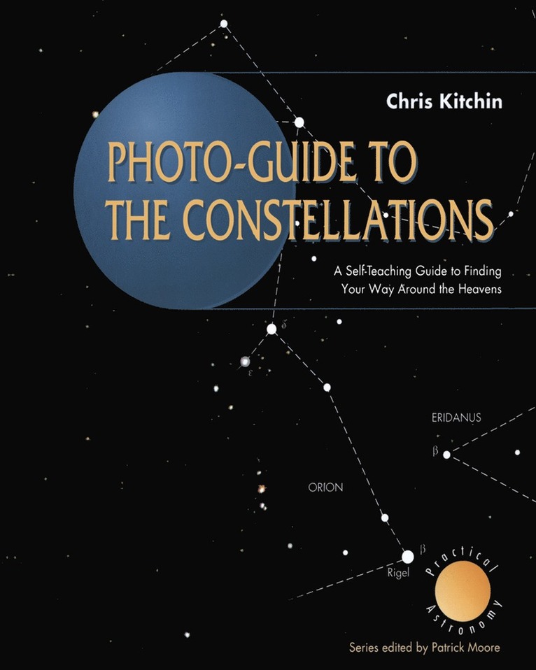 C. R. Kitchin - Photo-guide to the Constellations, Häftad