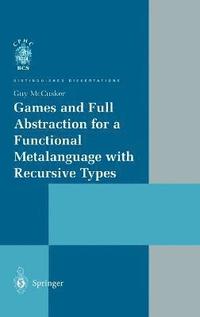 bokomslag Games and Full Abstraction for a Functional Metalanguage with Recursive Types