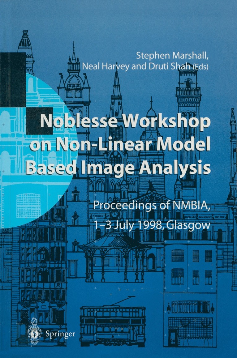 Stephen Marshall, Neal R. Harvey, Druti Shah, Neal Harvey - Noblesse Workshop on Non-Linear Model Based Image Analysis, Häftad