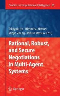 bokomslag Rational, Robust, and Secure Negotiations in Multi-Agent Systems