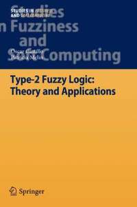 bokomslag Type-2 Fuzzy Logic: Theory and Applications