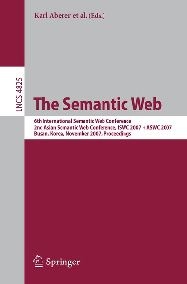 Karl Aberer, Key-Sun Choi, Natasha Noy, Dean Allemang, Kyung-Il Lee, Lyndon Nixon, Jennifer Golbeck, Peter Mika, Diana Maynard, Riichiro Mizoguchi, Guus Schreiber, Philippe Cudré-Mauroux - Semantic Web, Häftad